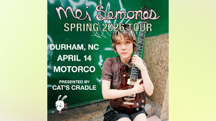 Cat's Cradle presents Mei Semones at Motorco Music Hall