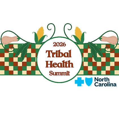2026  Tribal Health Summit - "Our Food, Our Land, Our Health"