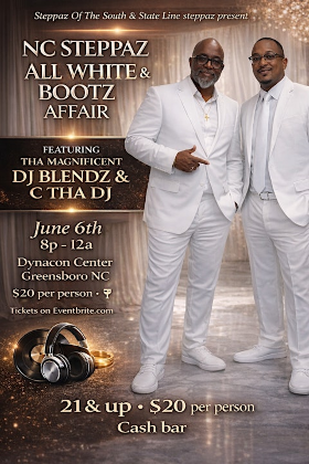 Steppaz Of The South & State Line Steppaz - NC All White & Bootz Affair