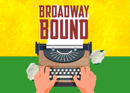 Broadway Bound