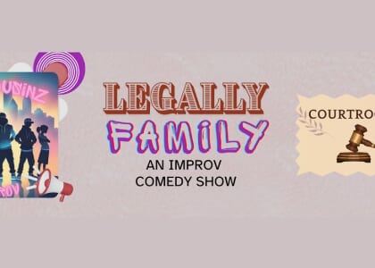 Legally Family: An improv comedy show