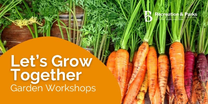 Let's Grow Together: Free Garden Workshop