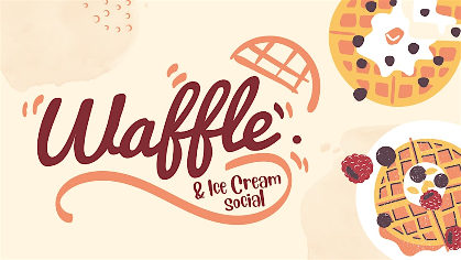 Waffle & Ice Cream Social