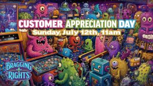 Bragging Rights Amusements Customer Appreciation Day