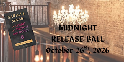ACOTAR 6 Midnight Release Ball (W/Book!)