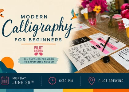 Sip & Script: Modern Calligraphy for Beginners at Pilot Brewing