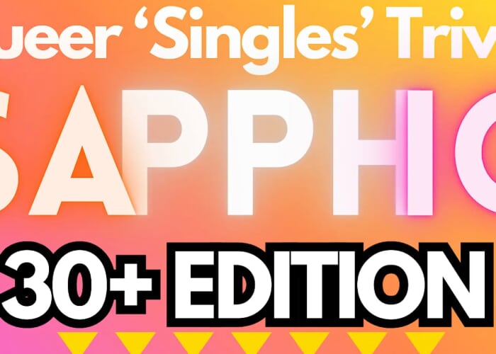 Questionable - SAPPHIC 30+ EDITION : Queer Singles Trivia