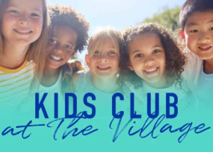 Kids Club at the Village
