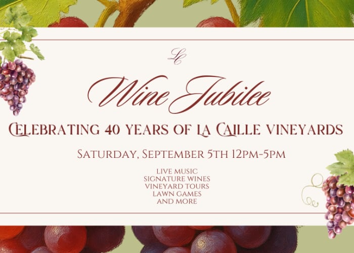 La Caille Vineyards Celebrates 40 Years With "Wine Jubilee"