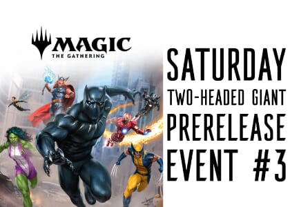 Magic the Gathering: Marvel Super Heroes 2-Headed Giant Prerelease Event #3