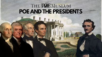 Know Your Poe: Poe and the Presidents