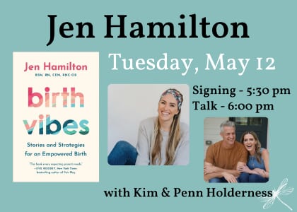 Jen Hamilton presents BIRTH VIBES, with Kim and Penn Holderness