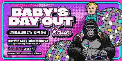 Baby's Day Out Rave at Uptown Alley