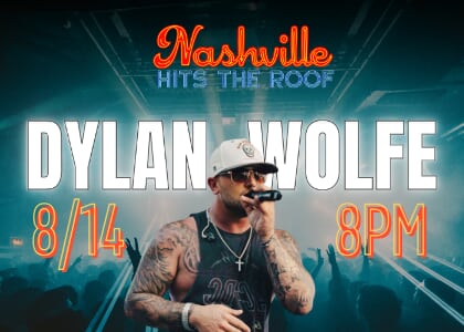 Nashville Hits the Roof Ft. Dylan Wolfe