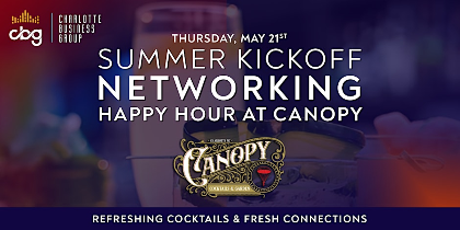 Summer Kickoff Networking Happy Hour at Canopy Cocktails & Garden