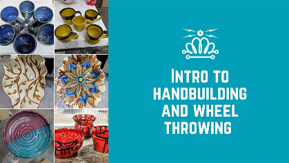 Intro to handbuilding and wheel throwing