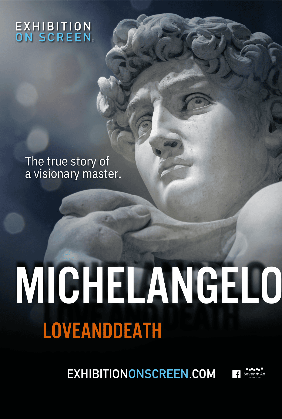 Exhibition on Screen | Michelangelo: Love and Death