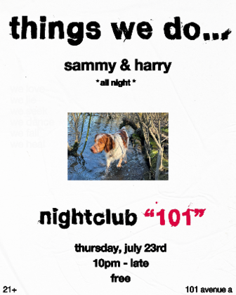 Things we do... w/ Sammy & Harry