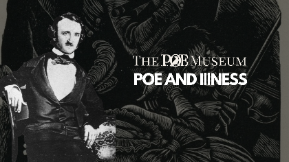 Know Your Poe: Poe and Illness