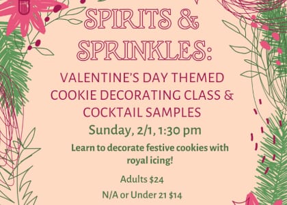 Spirits & Sprinkles: Valentine's Day Themed Cookie Decorating Class
