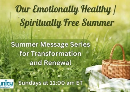 Our Emotionally Healthy/ Spiritually Free Summer - Message Series