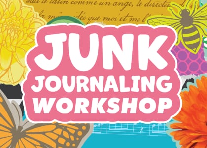Junk Journaling Workshop (18+)