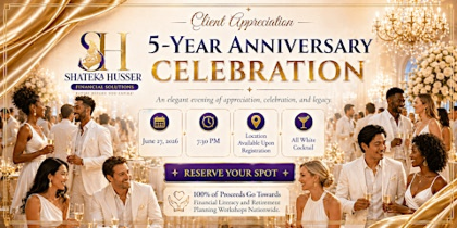 Shateka Husser Financial Solutions 5-Year Anniversary Celebration