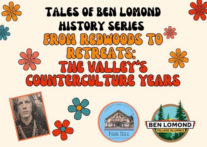 Tales of Ben Lomond History Series: The Valley's Counterculture Years