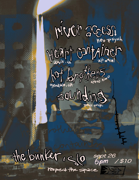 The Bunker SLO presents: River Access, Heart Container, Hot Brothers and Sounding
