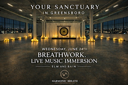 (Greensboro)The Harmonic Breath experience ,   A Heroes Journey.