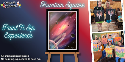 Fountain Square Canvas and Wine - galaxy