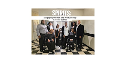 Spirits: The Hit Stage Play - Love, Drama & Comedy
