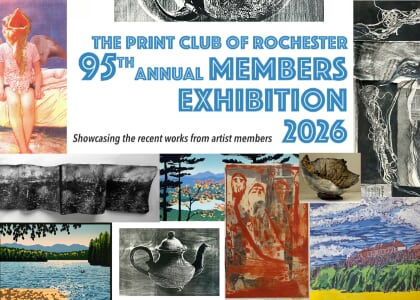 Print Club of Rochester 95th annual Members Exhibition