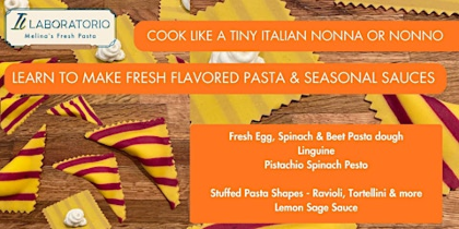 Fresh Pasta Making Class -  Fettuccine & Stuffed Pasta with flavored dough