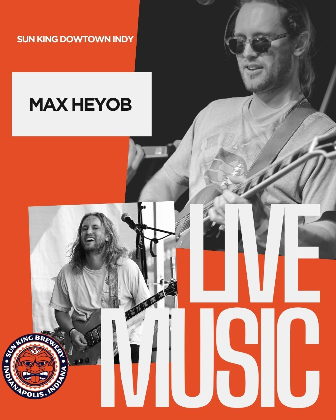 Indianapolis Live Music: Max Heyob