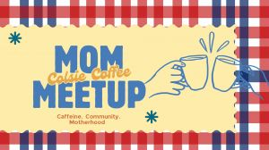 Colsie Mom Meet Up and Kids Craft