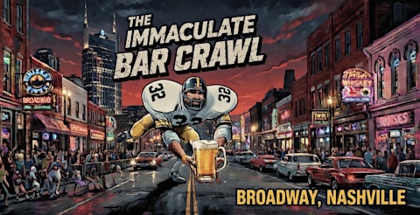 The Immaculate Bar Crawl: Yinz Takeover  Nashville 2026