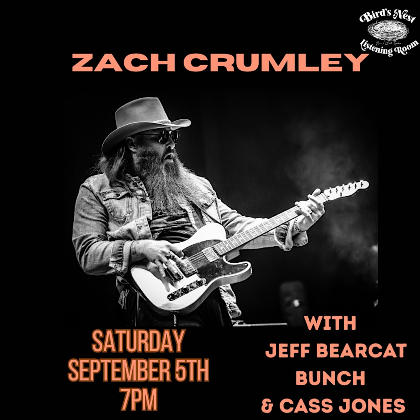 Zach Crumley w/ Jeff Bearcat Bunch & Cass Jones at Bird's Nest