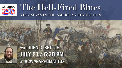 The Hell-Fired Blues: Virginians in the American Revolution