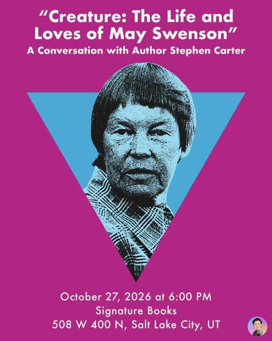 "Creature: The Life and Loves of May Swenson": A Conversation with Author Stephen Carter