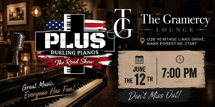 Wake Forest… PLUS Dueling Pianos is BACK