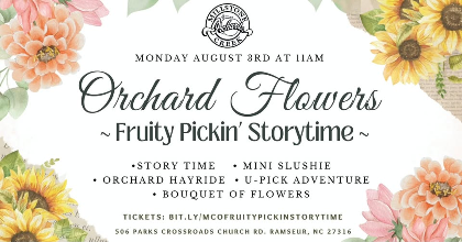 Fruity Pickin' Storytime  ~ Orchard Flowers