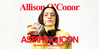Allison O'Conor: Aspiring Icon