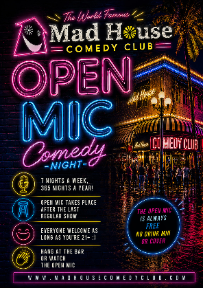 Mad House Open Mic! Free. Open to Anyone. Come watch stars be born and dreams die 5 min at a time