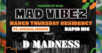 Mad Vibez with D-Madness Thursday Residency