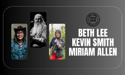 PATIO SHOW: Beth Lee, Kevin Smith & Miriam Allen