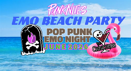 EMO Beach Party - Pop Punk Emo Night TAMPA  by PunkNites - at CATACOMBS