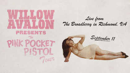 Willow Avalon: Pink Pocket Pistol Tour
