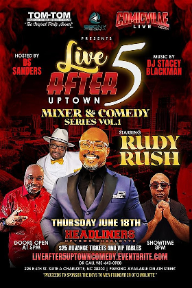 LIVE AFTER 5 UPTOWN MIXER AND COMEDY SERIES VOL. 1