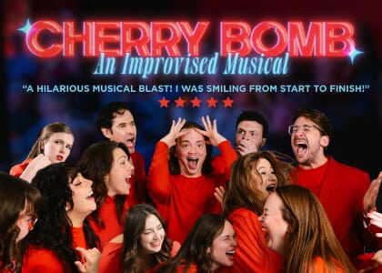 Cherry Bomb- An Improvised Musical
